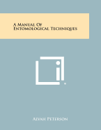 A Manual of Entomological Techniques