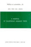 A Manual of Palestinian Aramaic Texts (Second Century B.C.-Second Century A.D.)
