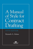 A Manual of Style for Contract Drafting, Fifth Edition