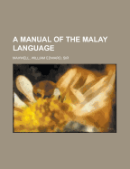 A Manual of the Malay Language