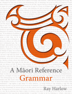 A Maori reference grammar