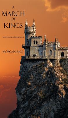 A March of Kings - Rice, Morgan