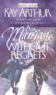 A Marriage Without Regrets