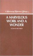 A Marvelous Work and a Wonder