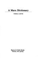 A Marx Dictionary - Carver, Terrell