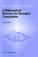 A Mathematical Structure for Emergent Computation