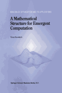A Mathematical Structure for Emergent Computation