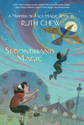 A Matter-of-Fact Magic Book: Secondhand Magic - Chew, Ruth