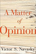 A Matter of Opinion