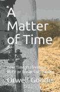 A Matter of Time: How Time Preferences Make or Break Civilization
