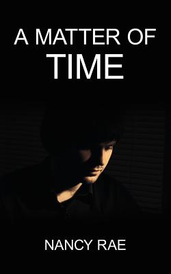 A Matter of Time - Rae, Nancy