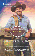 A Maverick to (Re)Marry
