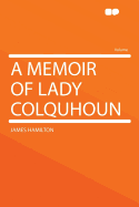 A Memoir of Lady Colquhoun
