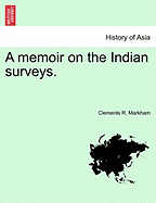 A Memoir on the Indian Surveys