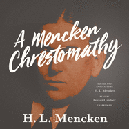 A Mencken chrestomathy