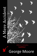 A Mere Accident
