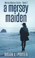 A Mersey Maiden