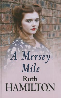 A Mersey Mile - Hamilton, Ruth