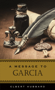 A Message to Garcia (Gift Edition)