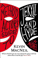 A Method Actor's Guide to Jekyll and Hyde