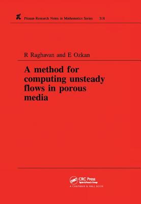 A Method for Computing Unsteady Flows in Porous Media - Raghavan, R, and Ozkan, E