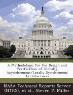 A Methodology for the Design and Verification of Globally Asynchronous/Locally Synchronous Architectures