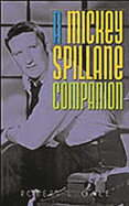 A Mickey Spillane Companion