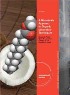 A Microscale Approach to Organic Laboratory Techniques, International Edition