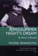 A Midsummer Night's Dream: A User's Guide