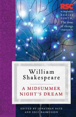 A Midsummer Night's Dream - Rasmussen, Eric, Dr., and Bate, Jonathan