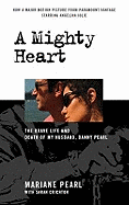 A Mighty Heart - The Daniel Pearl Story