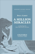 A Million Miracles: Vocal Score - Carey, Paul (Composer)
