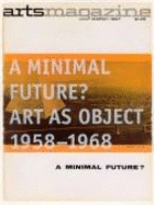 A Minimal Future?: Art as Object 1958-1968