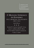 A Modern Approach to Evidence: Text, Problems, Transcripts and Cases