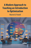A Modern Approach to Teaching an Introduction to Optimization
