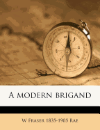 A Modern Brigand