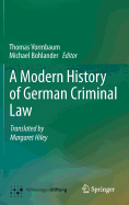 A Modern History of German Criminal Law