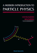 A Modern Introduction to Particle Physics