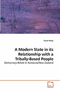 A Modern State in Its Relationship with a Tribally-Based People