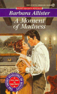 A Moment of Madness