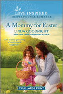 A Mommy for Easter: An Uplifting Inspirational Romance