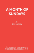A month of Sundays