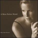 A More Perfect World