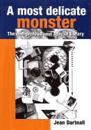 A Most Delicate Monster: The One-Professional Special Library