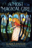 A Most Magical Girl