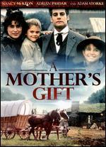 A Mother's Gift