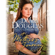 A Mother's Journey: A dramatic and heartwarming wartime saga from the bestselling author
