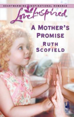 A Mother's Promise - Scofield, Ruth