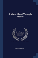A Motor-flight Through France