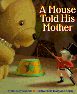 A Mouse Told His Mother